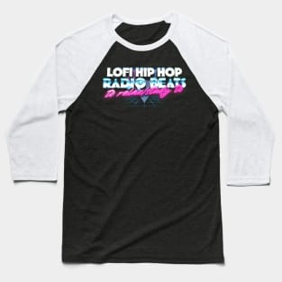 Lofi Hip Hop Radio Beats To Relax/Study To Baseball T-Shirt